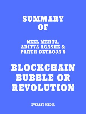 cover image of Summary of Neel Mehta, Aditya Agashe & Parth Detroja's Blockchain Bubble or Revolution